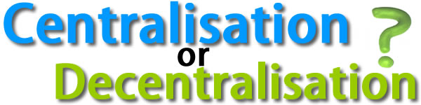centralisation-decentralisation